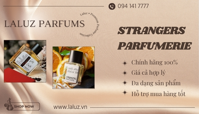 Địa chỉ mua nước hoa Strangers Parfumerie chính hãng tại LALUZ Parfumes