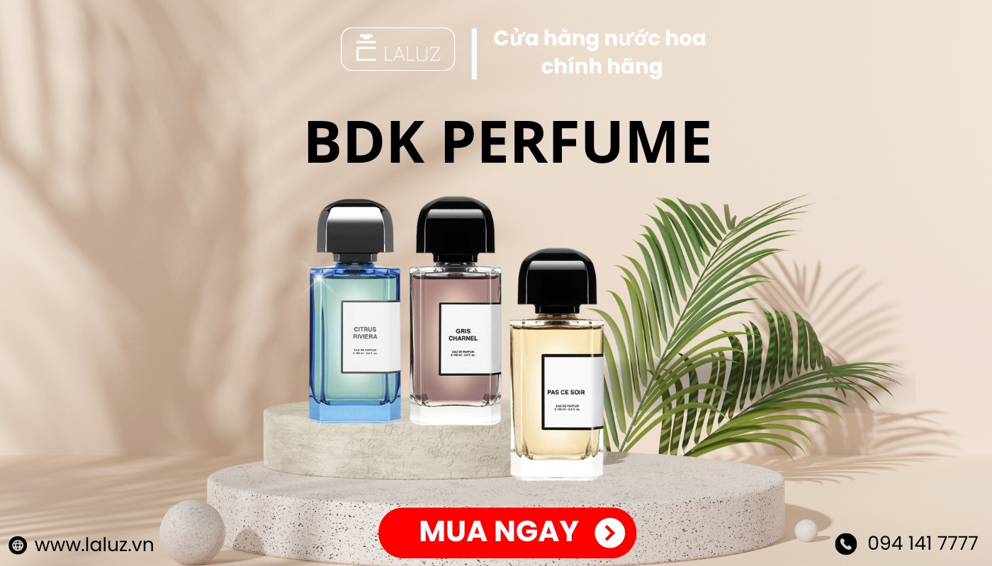 Nước hoa BDK chính hãng tại LALUZ parfums