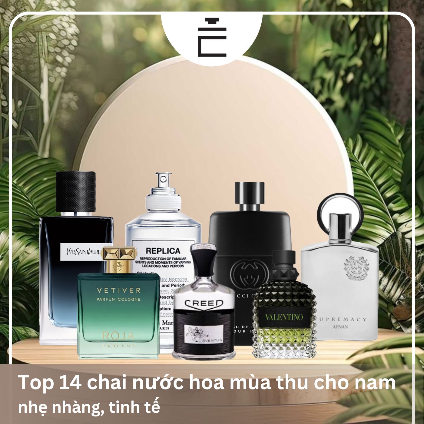 Top 14 hương nước hoa mùa thu dành cho nam tinh tế