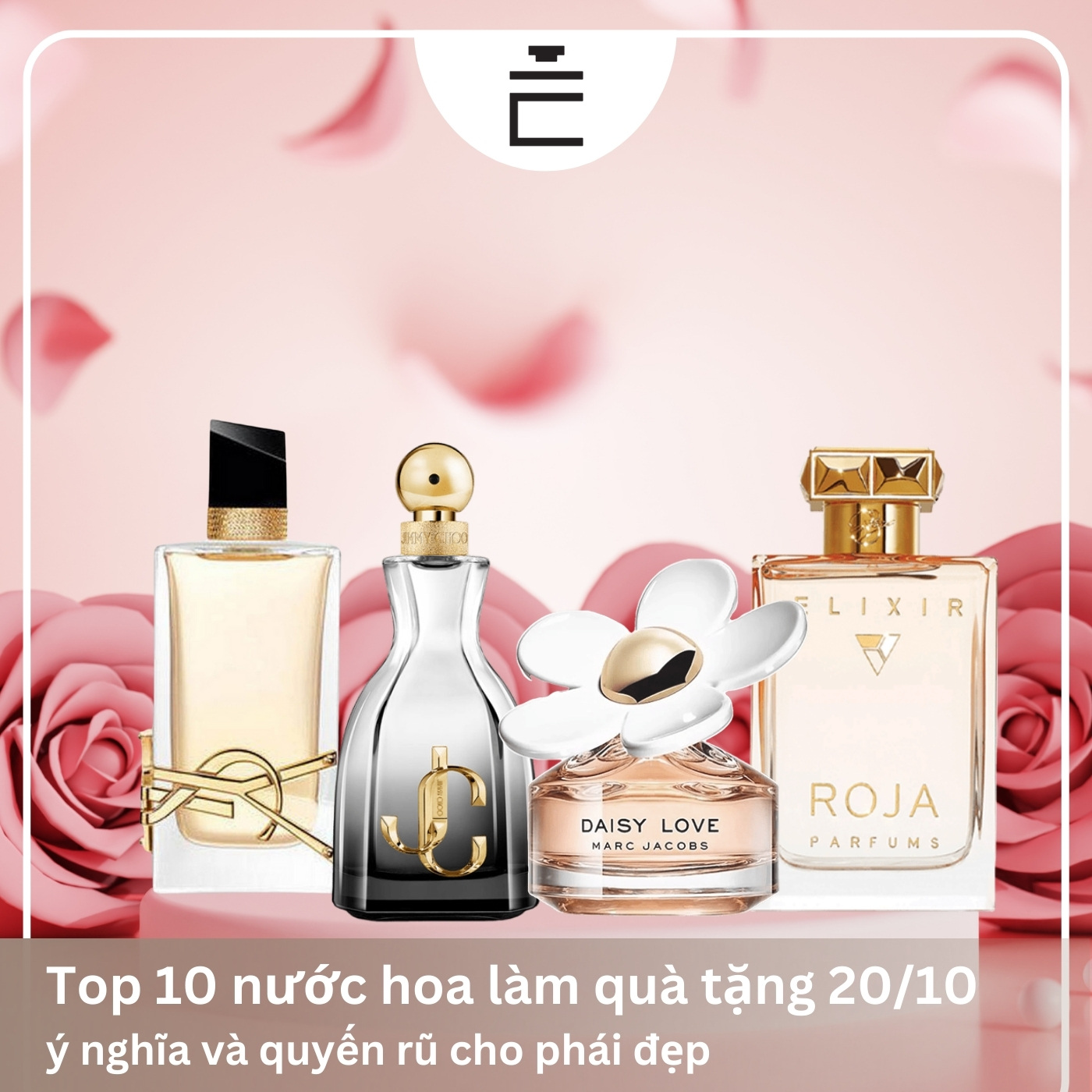 Top nước hoa làm quà tặng 20/10 ý nghĩa