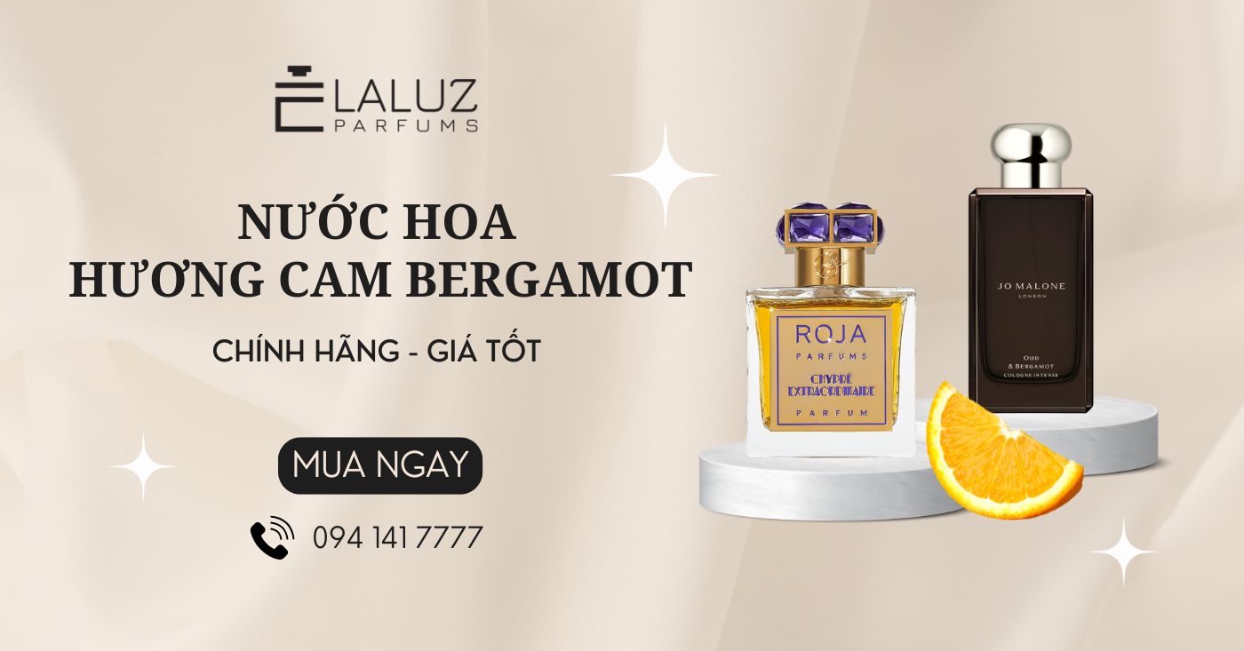 LALUZ bán đa dạng nước hoa hương cam Bergamot chính hãng, uy tín