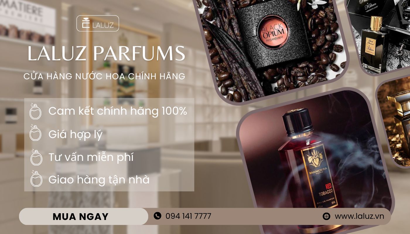 LALUZ chuyên cung cấp nước hoa hương thuốc lá chính hãng, giá tốt
