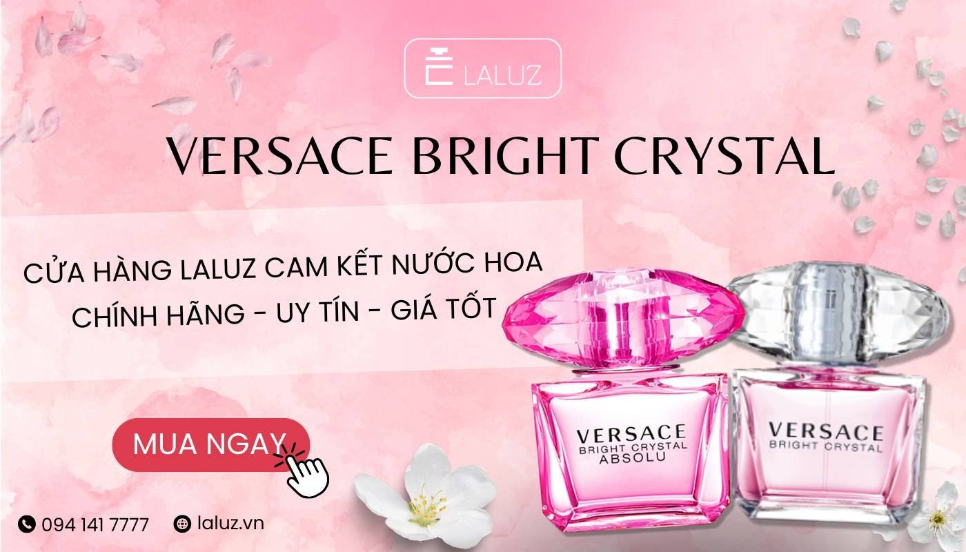 Mua nước hoa Versace Bright Crystal uy tín, chất lượnga tại LALUZ Parfums