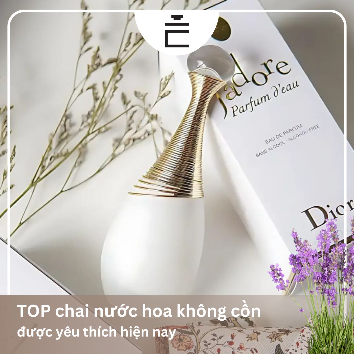 Top 6 nước hoa không cồn đảm bảo an toàn sử dụng