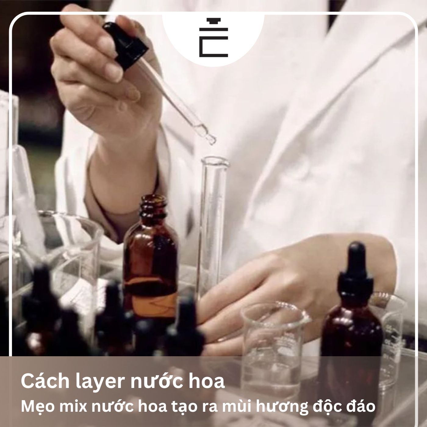 Mẹo layer nước hoa tạo ra mùi hương độc đáo, mới lạ