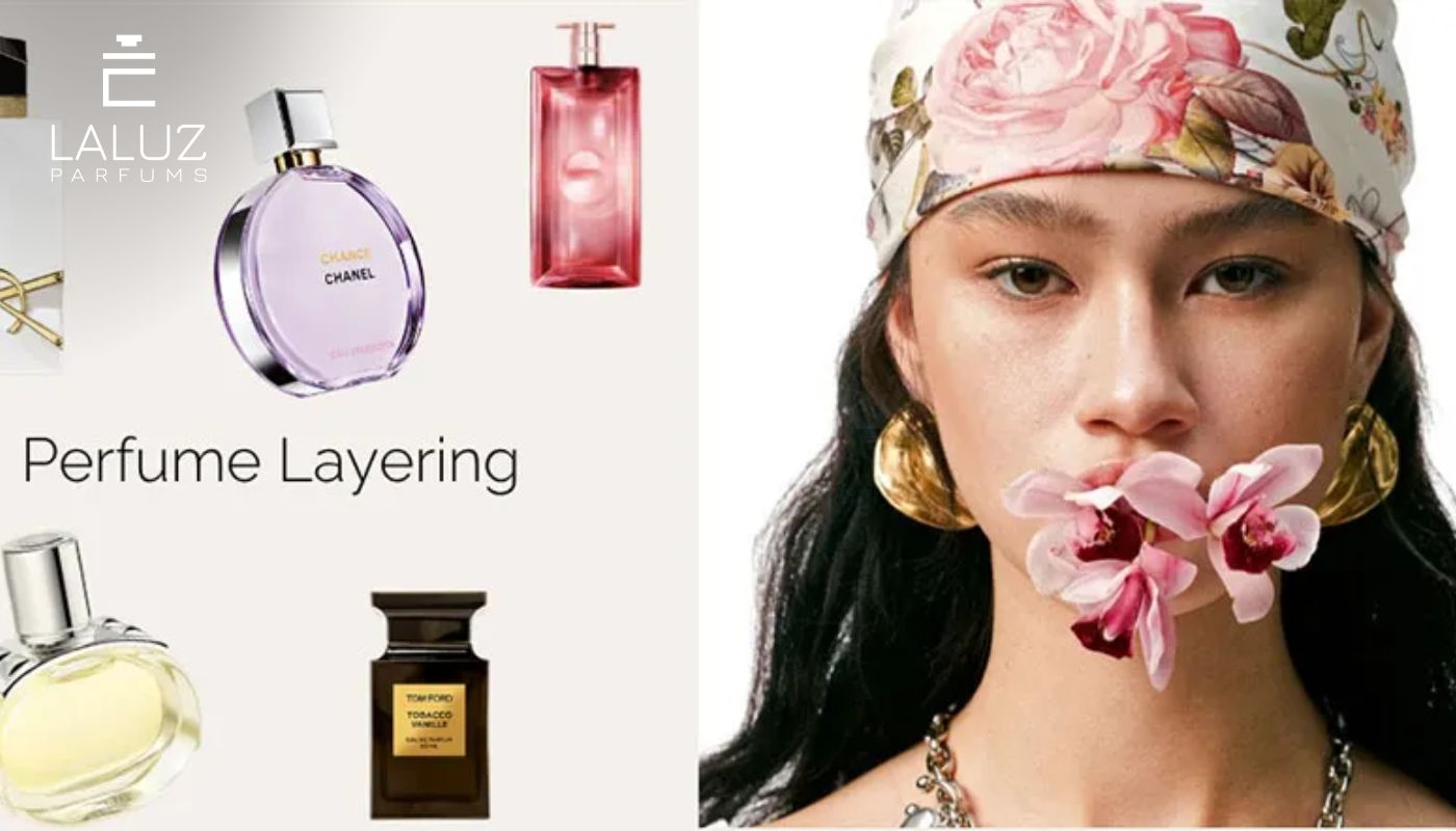 Layer nước hoa là gì? Tại sao phải layering nước hoa?
